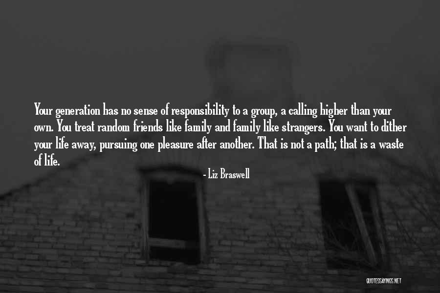 Treat Your Family Well Quotes By Liz Braswell Treat Your Family Well Quotes By Liz Braswell