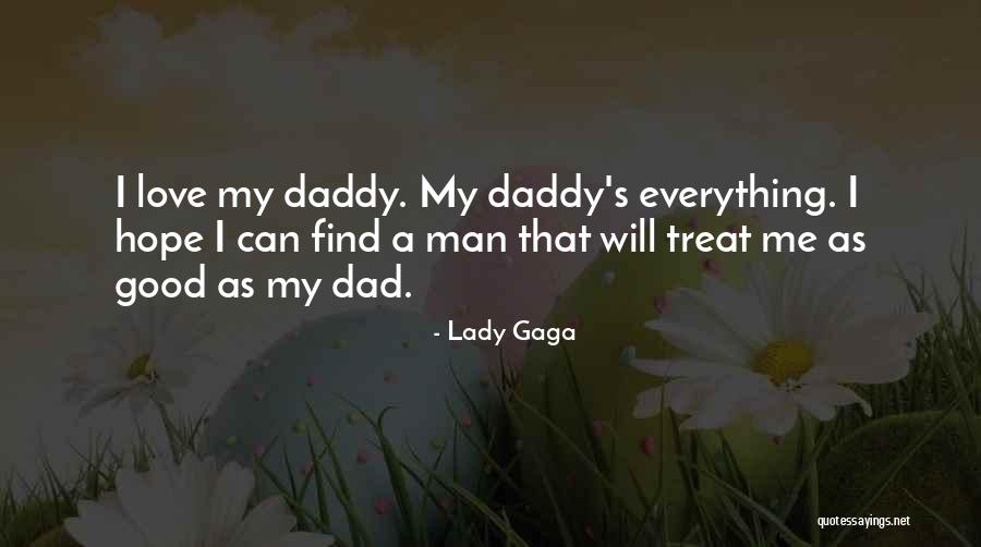 Treat Your Lady Quotes By Lady Gaga