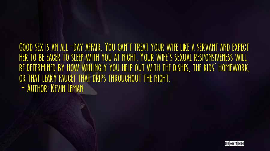 Treat Your Wife Well Quotes By Kevin Leman