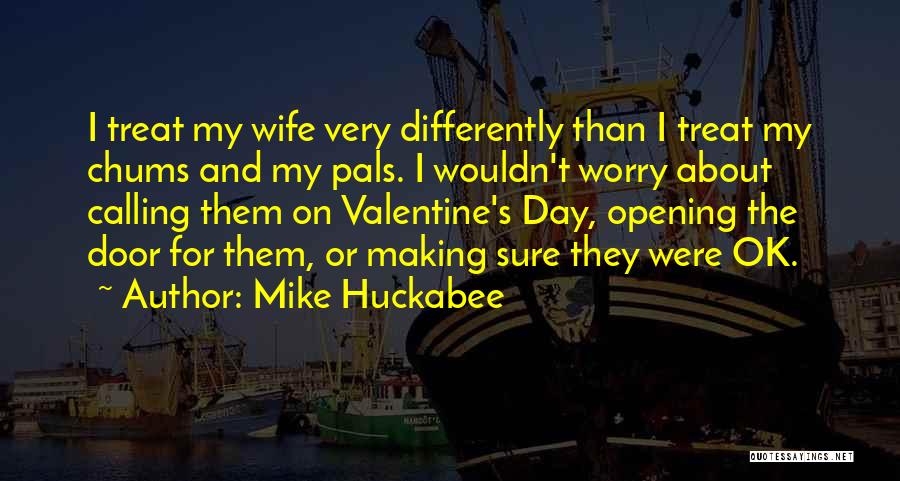 Treat Your Wife Well Quotes By Mike Huckabee