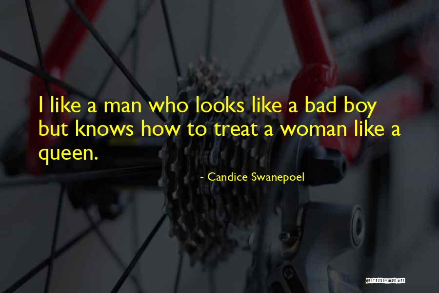 Treat Your Woman Like A Queen Quotes By Candice Swanepoel Treat Your Woman Like A Queen Quotes By Candice Swanepoel