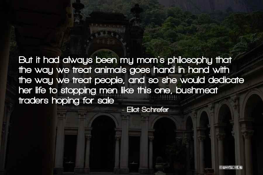 Treat Yourself Mom Quotes By Eliot Schrefer Treat Yourself Mom Quotes By Eliot Schrefer