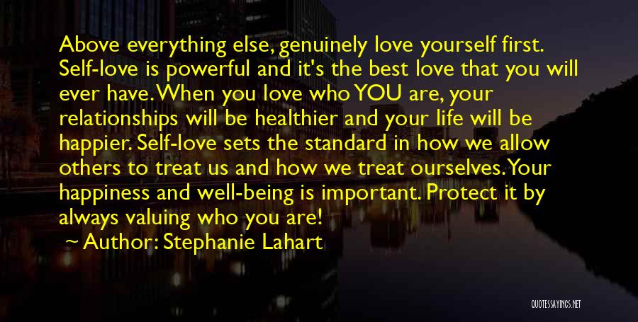 Treat Yourself Well Quotes By Stephanie Lahart