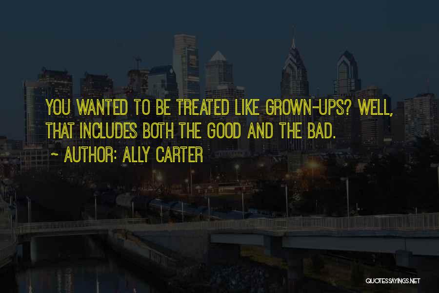 Treated Bad Quotes By Ally Carter