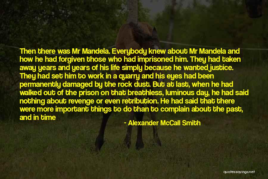 Treated Better Quotes By Alexander McCall Smith Treated Better Quotes By Alexander McCall Smith