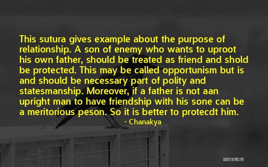 Treated Better Quotes By Chanakya Treated Better Quotes By Chanakya