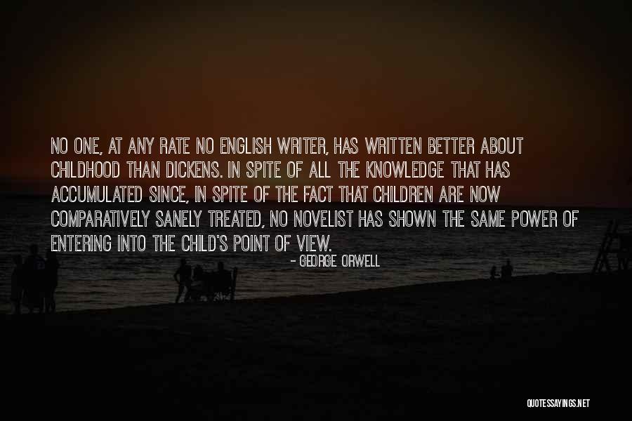 Treated Better Quotes By George Orwell