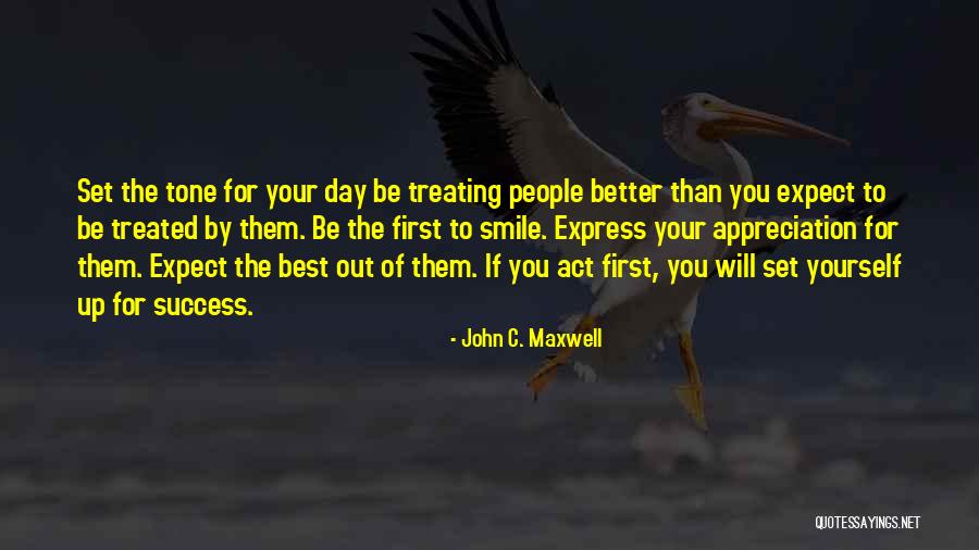 Treated Better Quotes By John C. Maxwell Treated Better Quotes By John C. Maxwell
