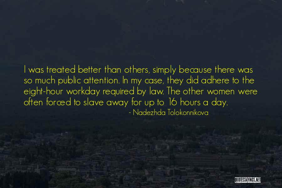 Treated Better Quotes By Nadezhda Tolokonnikova Treated Better Quotes By Nadezhda Tolokonnikova