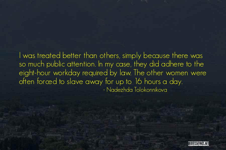 Treated Better Quotes By Nadezhda Tolokonnikova