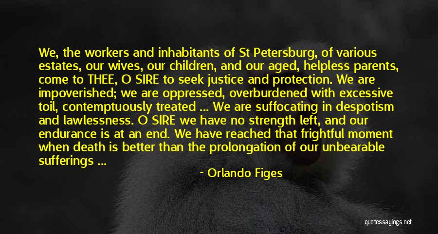 Treated Better Quotes By Orlando Figes Treated Better Quotes By Orlando Figes