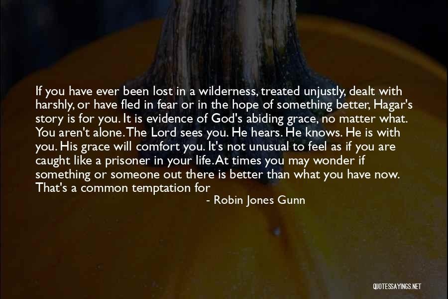 Treated Better Quotes By Robin Jones Gunn