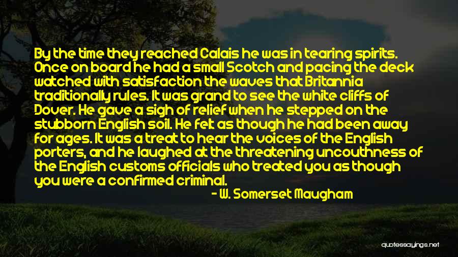 Treated Better Quotes By W. Somerset Maugham Treated Better Quotes By W. Somerset Maugham