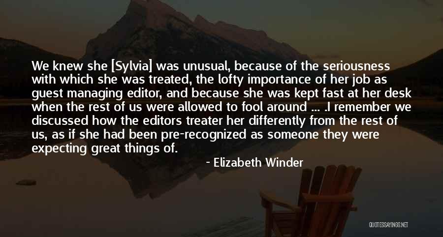 Treated Differently Quotes By Elizabeth Winder