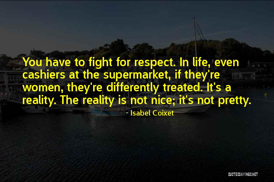 Treated Differently Quotes By Isabel Coixet