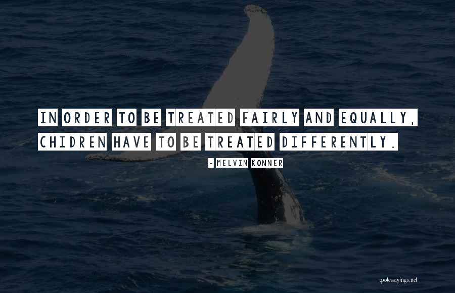 Treated Differently Quotes By Melvin Konner