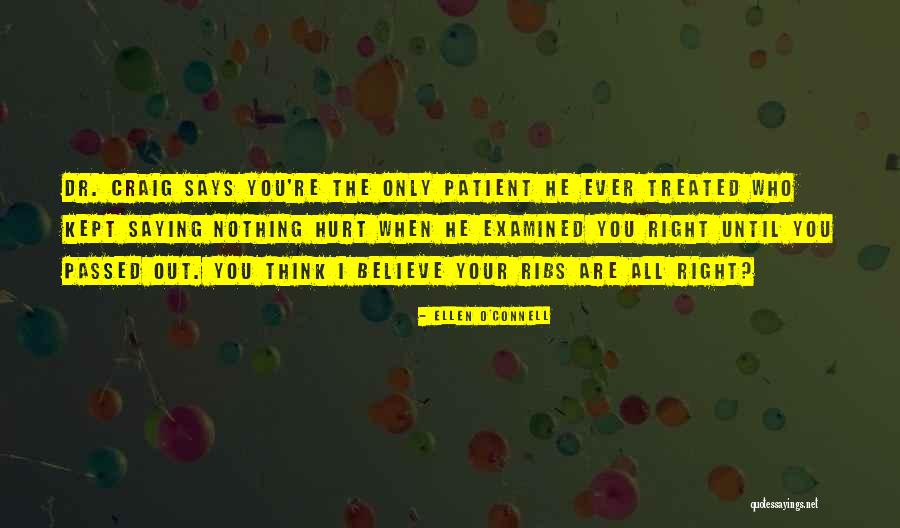 Treated Right Quotes By Ellen O'Connell Treated Right Quotes By Ellen O'Connell