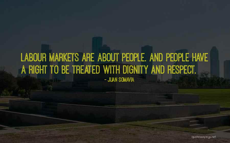 Treated Right Quotes By Juan Somavia Treated Right Quotes By Juan Somavia