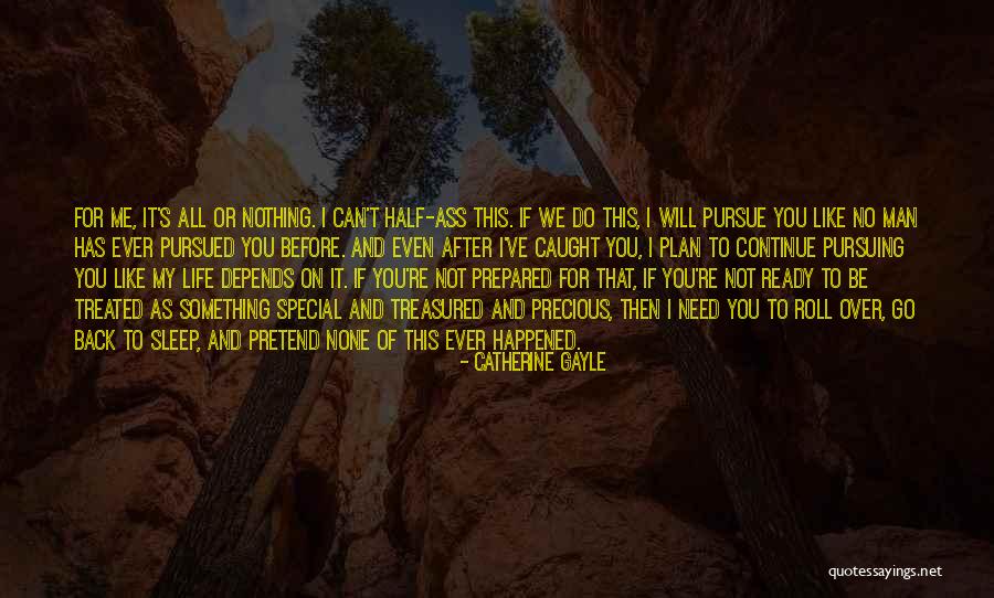 Treated Special Quotes By Catherine Gayle