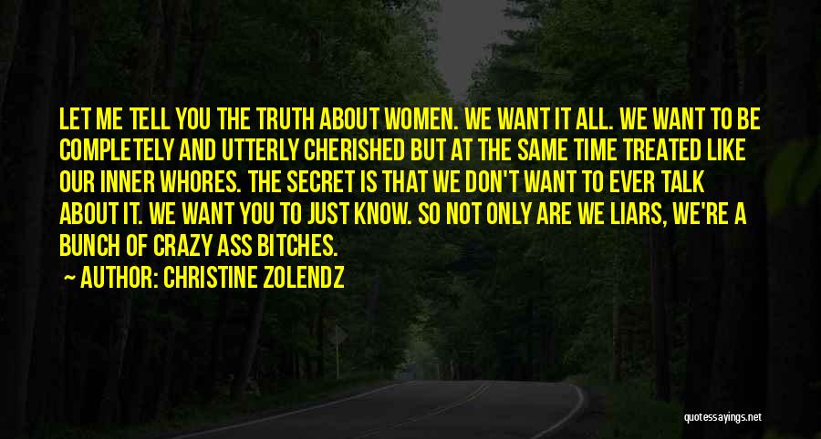 Treated The Same Quotes By Christine Zolendz