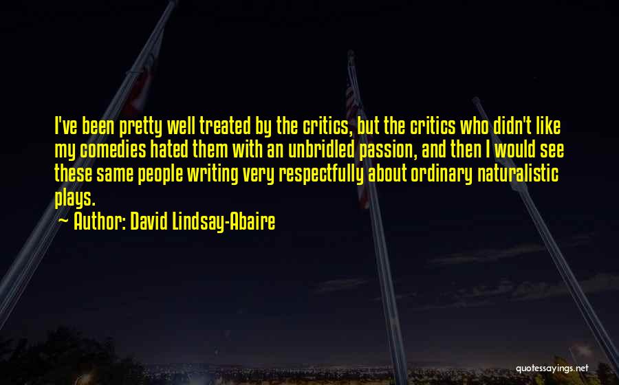 Treated The Same Quotes By David Lindsay-Abaire