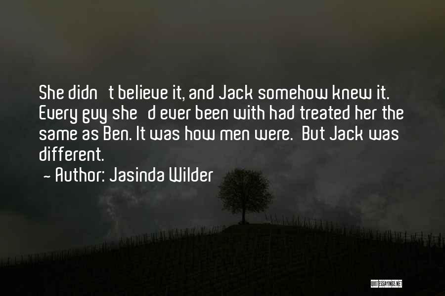 Treated The Same Quotes By Jasinda Wilder