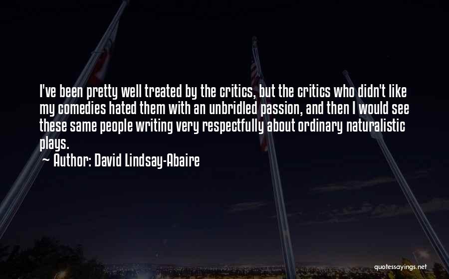 Treated Well Quotes By David Lindsay-Abaire