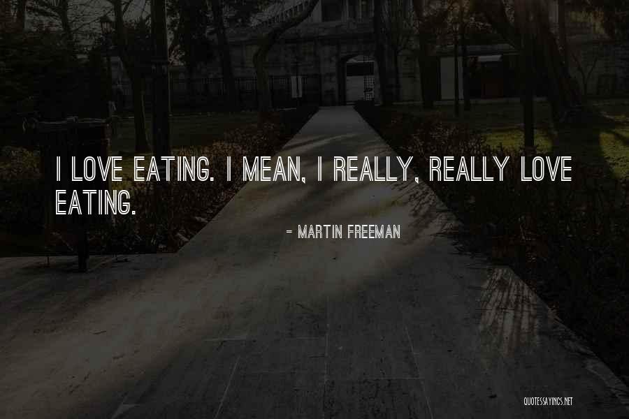 Treater Quotes By Martin Freeman Treater Quotes By Martin Freeman