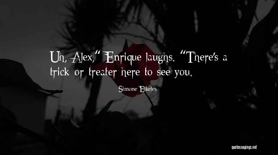 Treater Quotes By Simone Elkeles Treater Quotes By Simone Elkeles