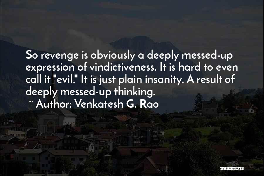 Treaters Adamant Quotes By Venkatesh G. Rao