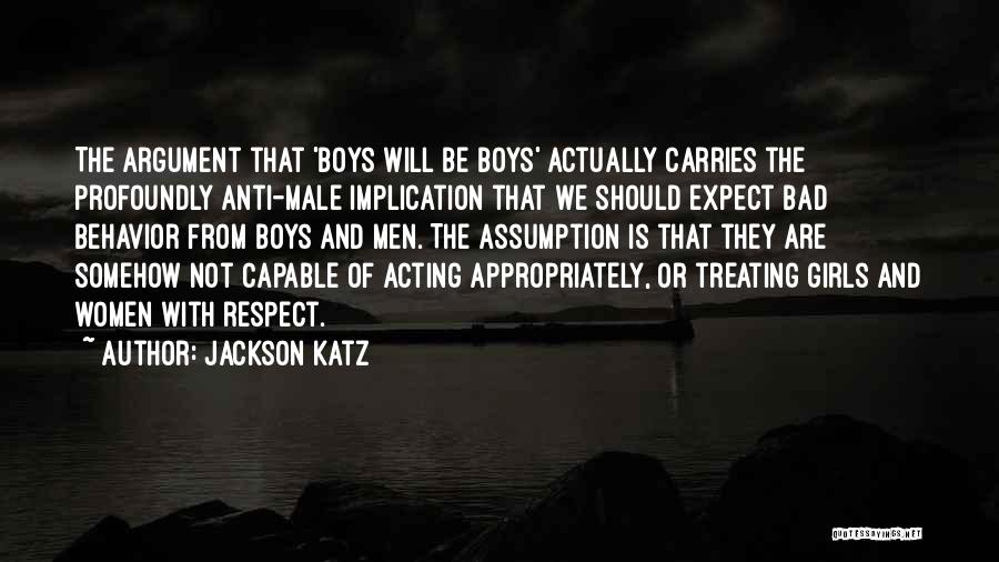 Treating A Girl Quotes By Jackson Katz