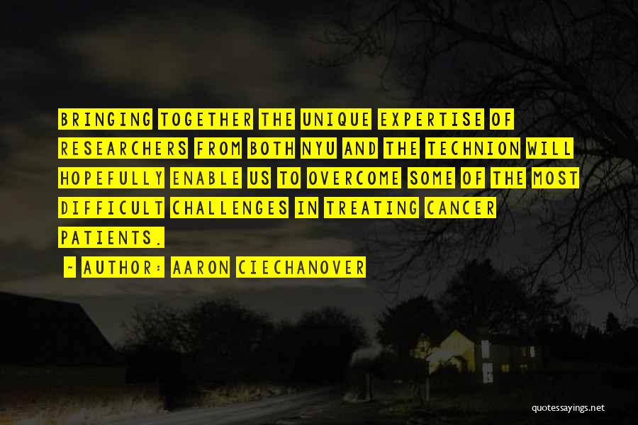 Treating Cancer Quotes By Aaron Ciechanover