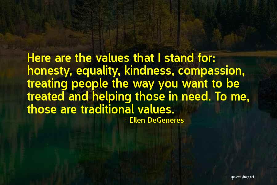 Treating Each Other With Kindness Quotes By Ellen DeGeneres Treating Each Other With Kindness Quotes By Ellen DeGeneres