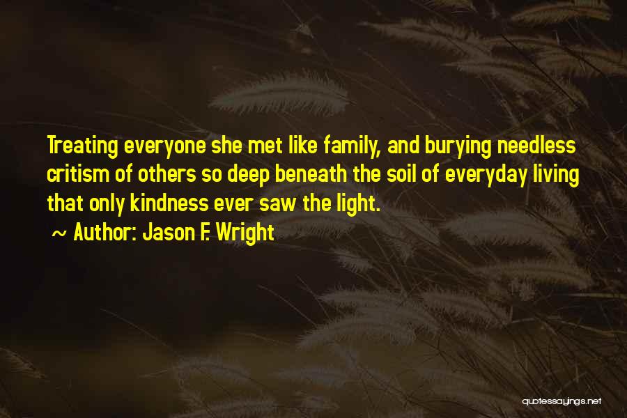 Treating Each Other With Kindness Quotes By Jason F. Wright