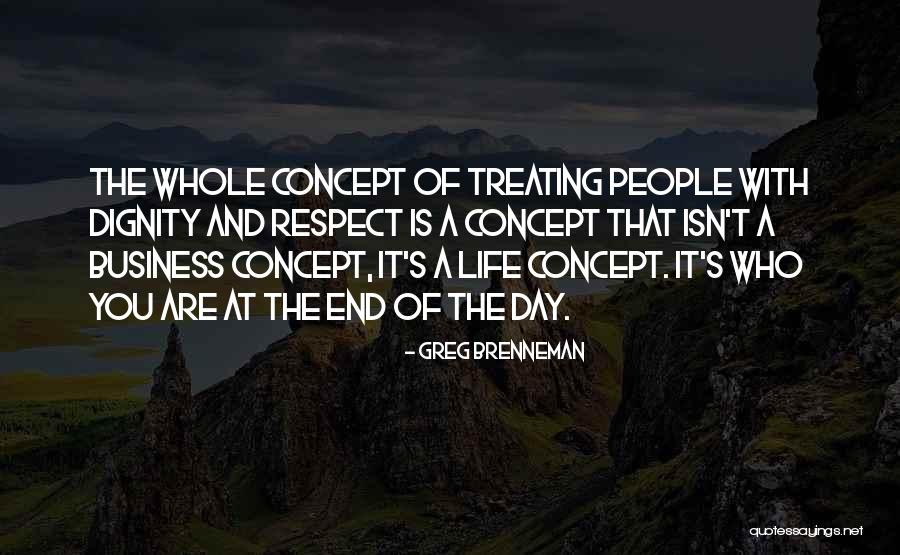 Treating Each Other With Respect Quotes By Greg Brenneman Treating Each Other With Respect Quotes By Greg Brenneman