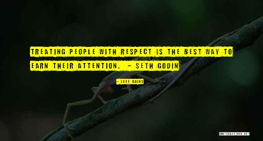 Treating Each Other With Respect Quotes By Jeff Goins Treating Each Other With Respect Quotes By Jeff Goins