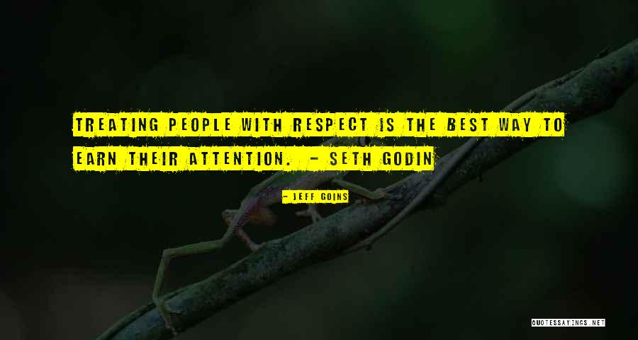 Treating Each Other With Respect Quotes By Jeff Goins