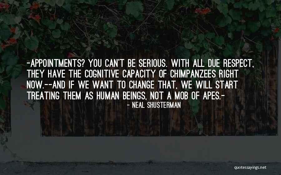 Treating Him Right Quotes By Neal Shusterman