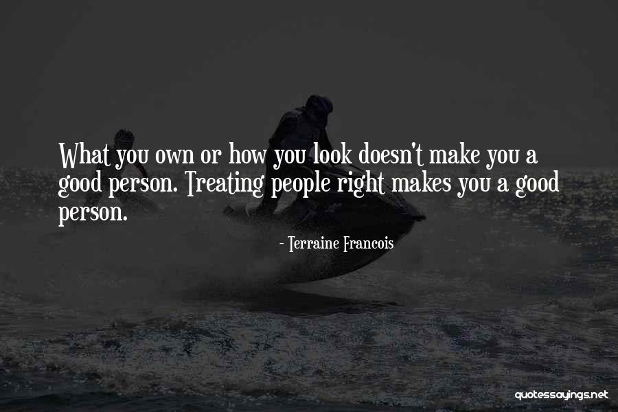 Treating Him Right Quotes By Terraine Francois