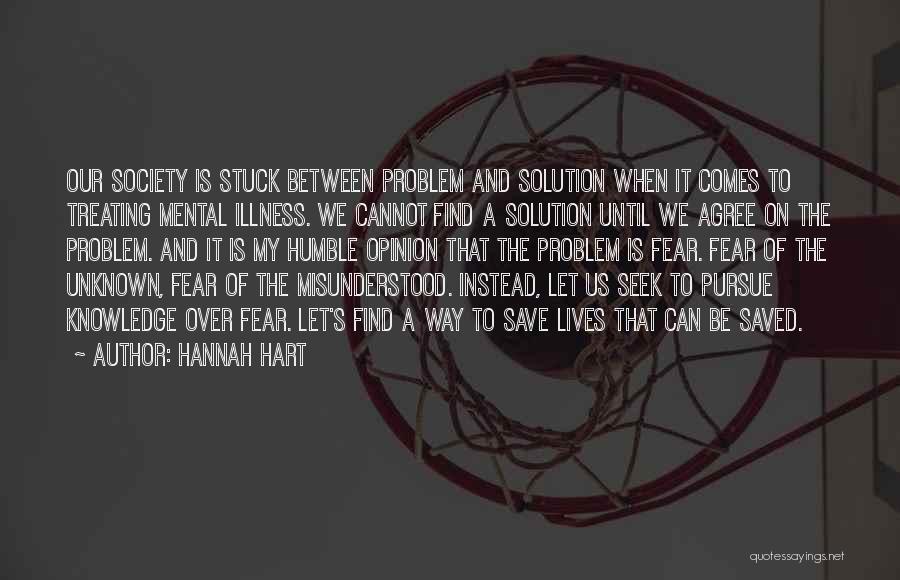 Treating Mental Illness Quotes By Hannah Hart