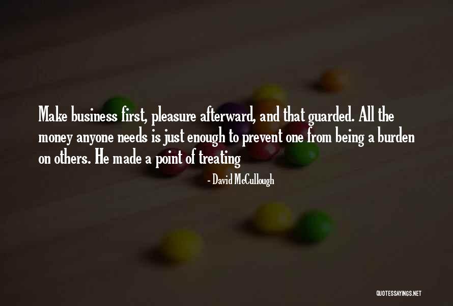 Treating Others Quotes By David McCullough Treating Others Quotes By David McCullough