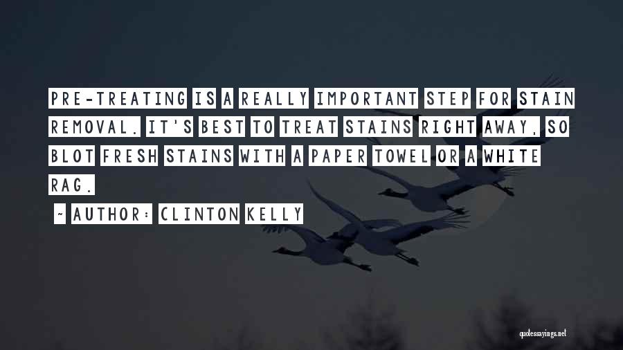 Treating Others Right Quotes By Clinton Kelly