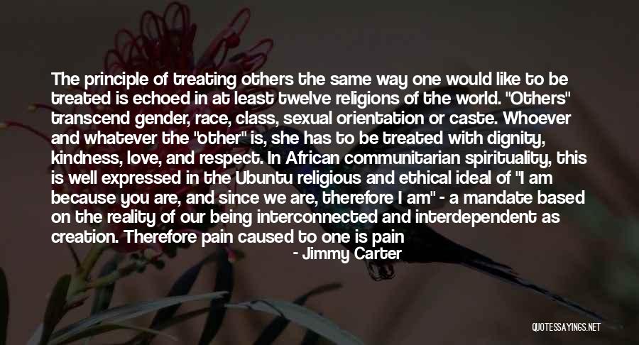 Treating Others With Kindness Quotes By Jimmy Carter Treating Others With Kindness Quotes By Jimmy Carter