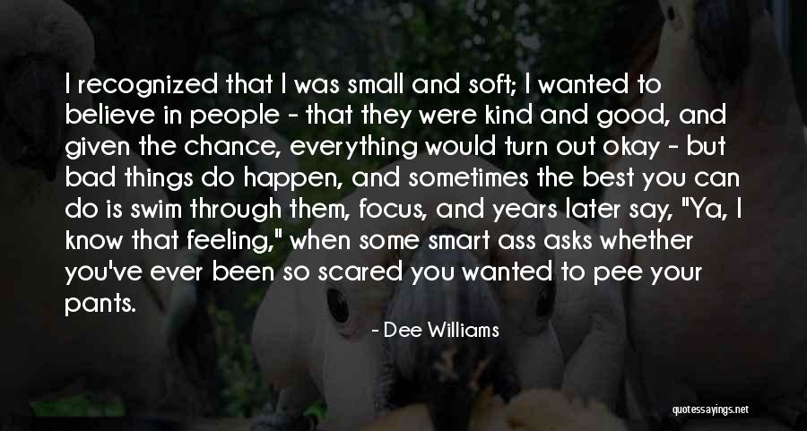 Treating People Nicely Quotes By Dee Williams Treating People Nicely Quotes By Dee Williams