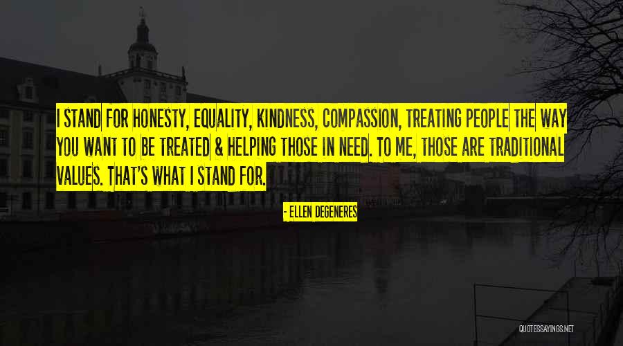 Treating People Quotes By Ellen DeGeneres Treating People Quotes By Ellen DeGeneres