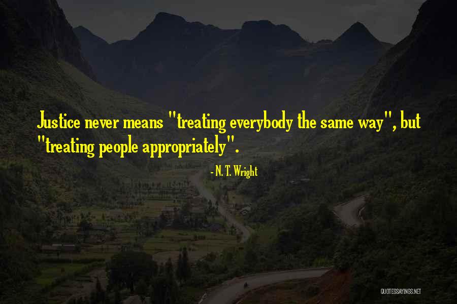 Treating People Quotes By N. T. Wright Treating People Quotes By N. T. Wright