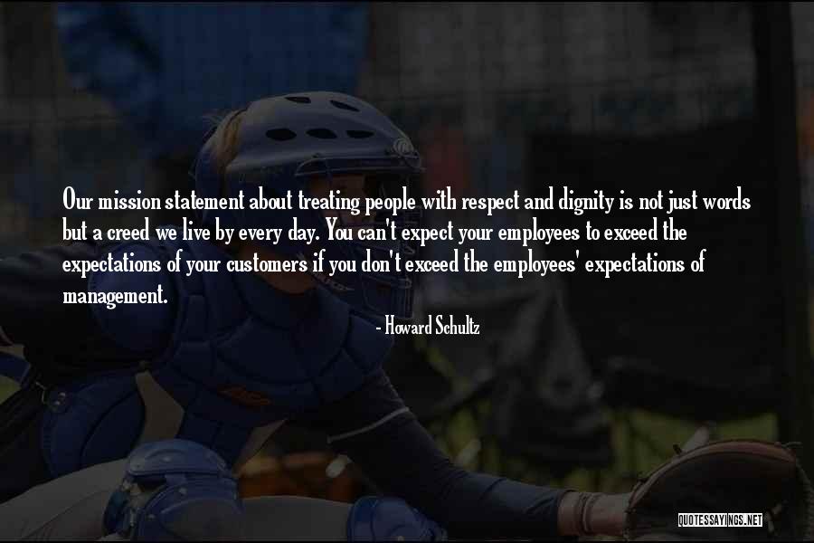 Treating Your Employees Well Quotes By Howard Schultz