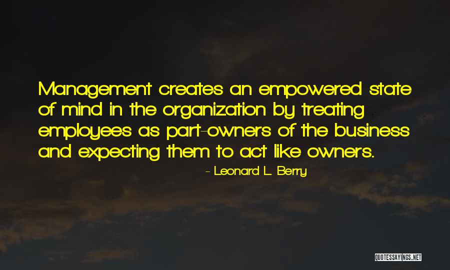 Treating Your Employees Well Quotes By Leonard L. Berry