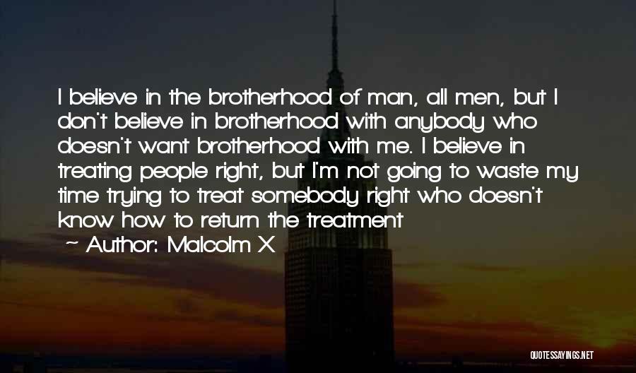 Treating Your Man Right Quotes By Malcolm X