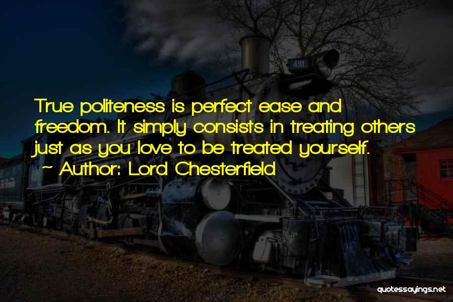 Treating Yourself Quotes By Lord Chesterfield